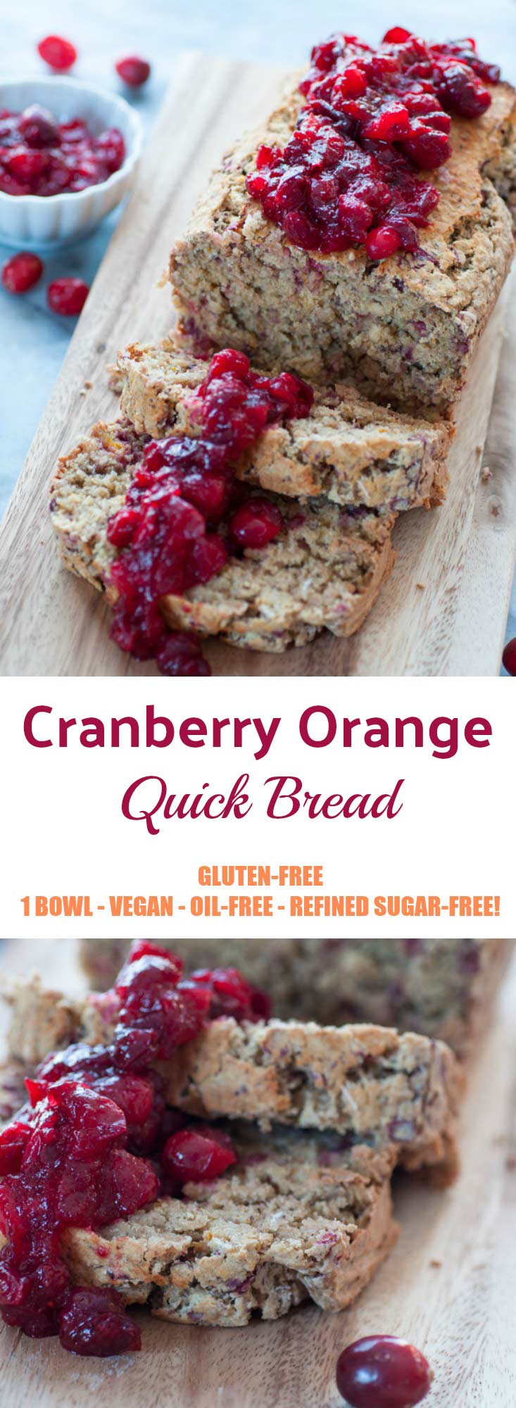 Cranberry Orange Quick Bread that's full of flavor and gluten-free, oil-free, refined sugar-free and vegan! Perfect for a healthy breakfast or afternoon tea!