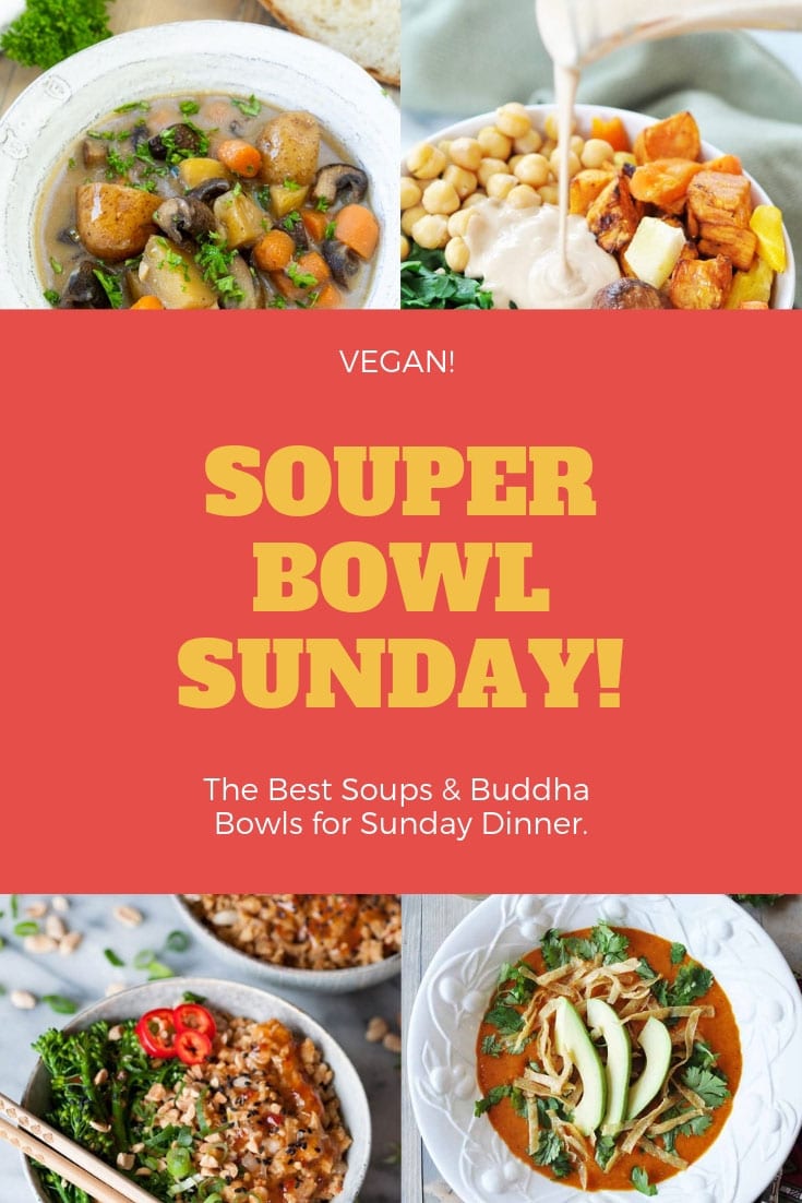 Vegan Soup & Buddha Bowls that are healthy and perfect for Sunday dinner! #vegansoup #veganbowls #superbowlfood
