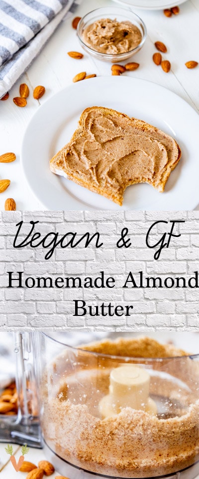 A Pinterest pin for Homemade Almond Butter with two pictures of almond butter. 